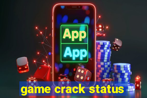 game crack status